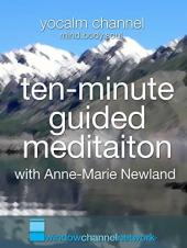 Ver Pelicula Meditación guiada de diez minutos con Anne-Marie Newland Online