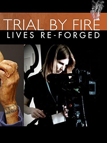 Pelicula Trial by fire: vidas re-forjadas Online