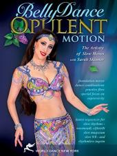 Ver Pelicula Danza del vientre: movimiento opulento, el arte de los movimientos lentos con Sarah Skinner Online