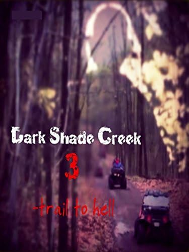 Pelicula Dark Shade Creek 3 - Trail To Hell Online