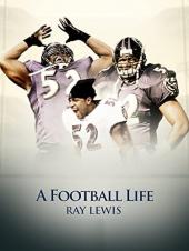 Ver Pelicula Una vida de fútbol - Ray Lewis Online