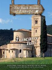 Ver Pelicula Back Roads of Europe - Toscana, Italia Online