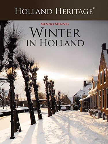 Pelicula Holland Heritage - Invierno en Holanda Online
