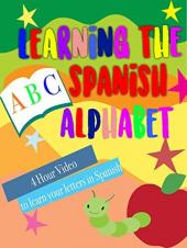 Ver Pelicula Video de 4 Horas del Alfabeto Español para aprender tus letras en español Online