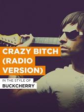Ver Pelicula Crazy Bitch (VersiÃ³n de Radio) Online