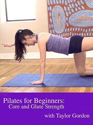 Pelicula Pilates para principiantes: Core y Glute Strength con Taylor Gordon Online
