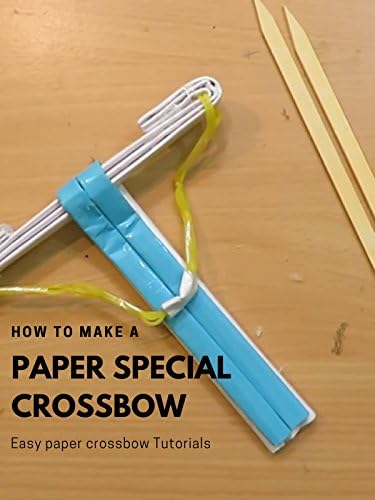 Pelicula Cómo hacer una ballesta especial de papel - Tutoriales fáciles de ballesta de papel Online
