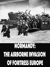 Ver Pelicula Normandía: la invasión aerotransportada de la fortaleza Europa Online