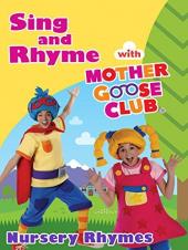 Ver Pelicula Canciones infantiles: canta y rime con Mother Goose Club Online