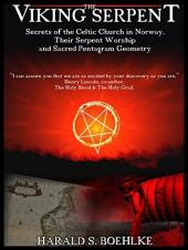 Ver Pelicula La serpiente vikinga: Secretos de la Iglesia celta de Noruega, su culto a la serpiente y la geometría del pentagrama sagrado Online