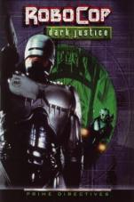 Ver Pelicula RoboCop: Prime Directives - Dark Justice Online