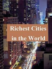 Ver Pelicula Las ciudades más ricas del mundo Online