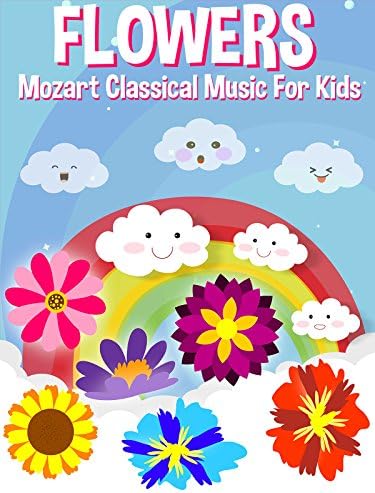 Pelicula Flores Mozart Música Clásica Para Niños Online