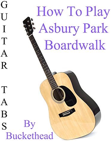 Pelicula Cómo jugar Asbury Park Boardwalk By Buckethead - Acordes Guitarra Online