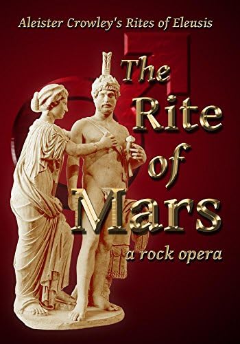 Pelicula El rito de Marte de Aleister Crowley, una ópera rock Online
