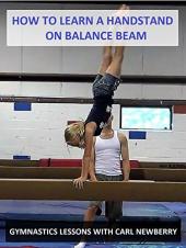 Ver Pelicula Cómo aprender una parada de manos en la viga de equilibrio - Lecciones de gimnasia con Carl Newberry Online
