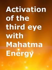Ver Pelicula Activación del tercer ojo con energía Mahatma Online