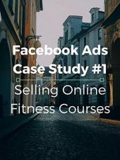 Ver Pelicula Facebook Ads Case Study # 1 Venta de cursos de fitness en lÃ­nea Online