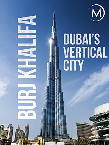 Pelicula Burj Khalifa: la ciudad vertical de Dubai Online