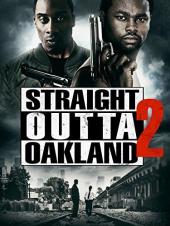 Ver Pelicula Straight Outta Oakland 2 Online