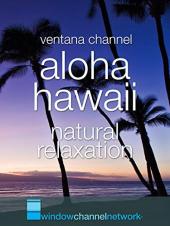 Ver Pelicula Aloha Hawaii relajación natural Online