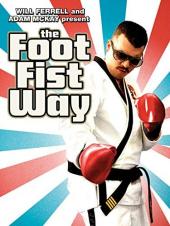 Ver Pelicula The Foot Fist Way Online