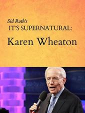 Ver Pelicula Sidroth de Sid Roth es sobrenatural: Karen Wheaton Online