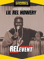 Ver Pelicula Kevin Hart presenta Lil 'Rel Howery: RELevent Online