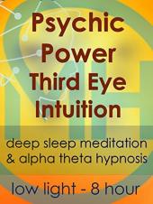 Ver Pelicula Poder Psíquico Intuición del Tercer Ojo - Luz Baja 8 Hora - Meditación del Sueño Profundo & amp; Alpha Theta Hypnosis Online