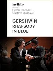 Ver Pelicula Gershwin, Rhapsody in Blue - Herbie Hancock, Gustavo Dudamel Online