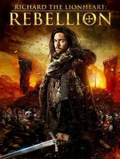 Ver Pelicula Richard The Lionheart: Rebellion Online