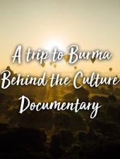 Ver Pelicula Un viaje a Birmania detrás del documental de cultura. Online