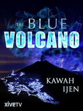Ver Pelicula El volcán azul: Kawah Ijen Online