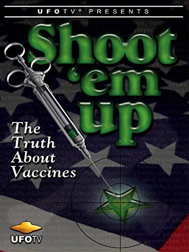 Pelicula Shoot 'Em Up: La verdad sobre las vacunas Online