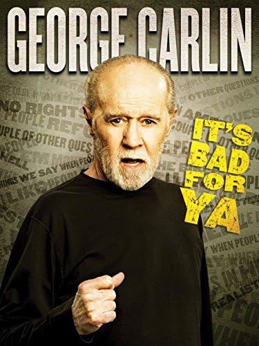 Pelicula George Carlin: ¡Es malo para Ya! Online