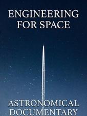 Ver Pelicula Ingeniería del espacio: documental astronómico Online