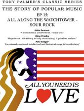 Ver Pelicula Tony Palmer - Episodio 15: All Along The Watchtower - Sour Rock Online