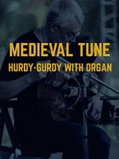 Ver Pelicula Melodía Medieval. Hurdy-Gurdy Con Órgano Online