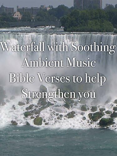 Pelicula Cascada con música ambiental tranquilizante Versículos de la Biblia para ayudar a fortalecerlo Online
