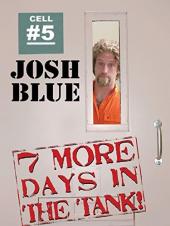 Ver Pelicula Josh Blue: 7 días más en el tanque Online