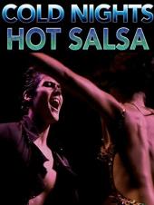 Ver Pelicula Cold Nights, Hot Salsa Online