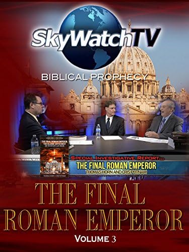 Pelicula Skywatch TV: Profecía Bíblica - Final Roman Emperor Volumen 3 Online