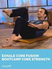 Ver Pelicula Exhale Core Fusion: Bootcamp Core Strength Online
