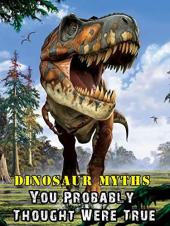 Ver Pelicula Mitos de dinosaurios que probablemente pensaste que eran ciertos Online