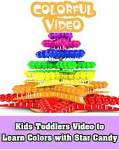 Ver Pelicula Vídeo para niños pequeños para aprender los colores con Star Candy Online