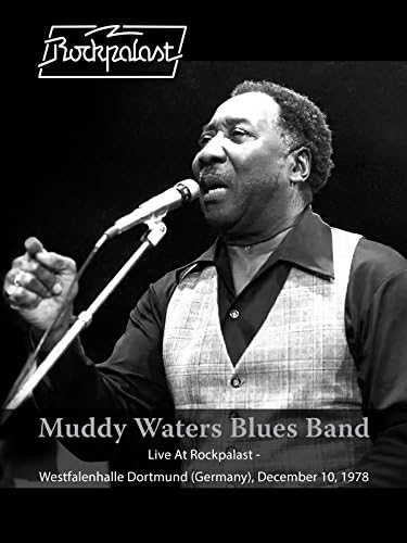 Pelicula Muddy Waters Blues Band - Live At Rockpalast: Live At Westfalenhalle Dortmund, 12/10/78 Online