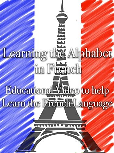 Pelicula Aprendiendo el alfabeto en francés Video educativo para ayudar a aprender el idioma francés Online