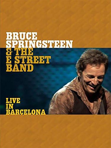 Pelicula Bruce Springsteen & amp; La banda de la calle E - Live In Barcelona Online