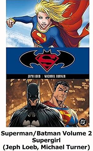 Pelicula Revisión: Superman / Batman Volume 2 Supergirl (Jeph Loeb, Michael Turner) Online