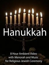 Ver Pelicula Hanukkah 8 Hour Ambient Video con Menorah y música para la ceremonia religiosa judía Online